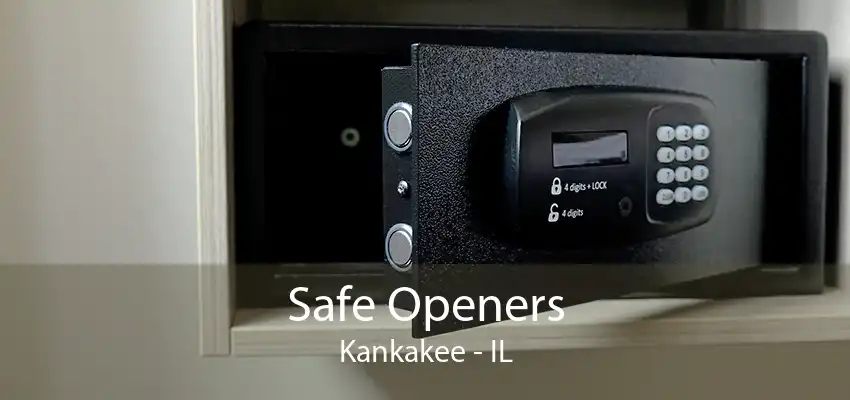 Safe Openers Kankakee - IL